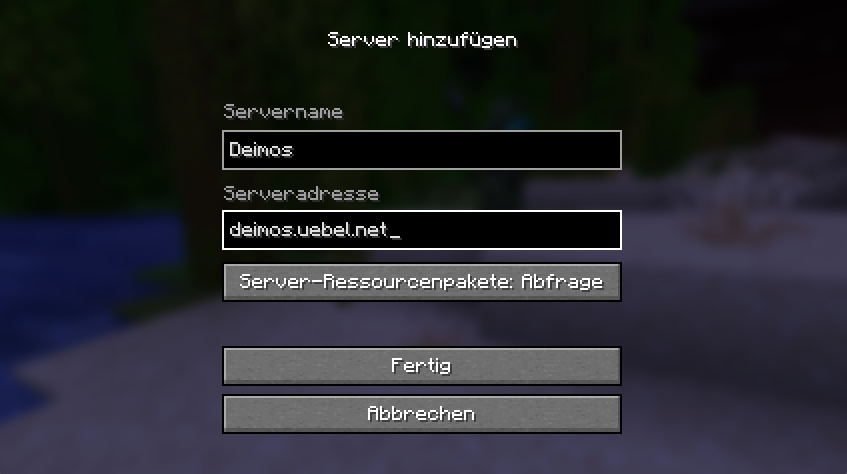 Minecraft – Server hinzufügen: Serveradresse deimos.uebel.net eintragen